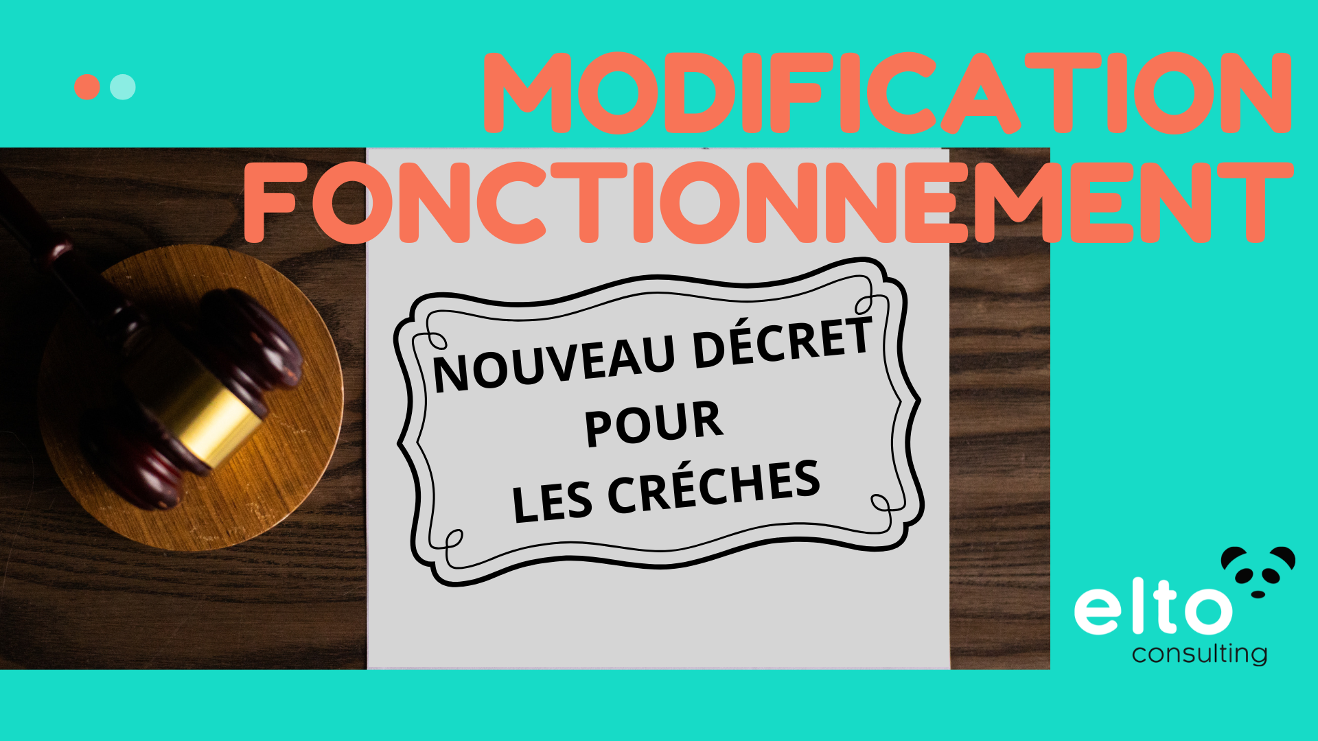 ELTO CONSULTING : Nouveau décret pour les crèches